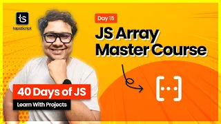 Day 15 JavaScript Array Master Course - Beginner to PRO