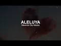 Aleluya - Maverick City Música (feat. Aaron Moses & Tianna)[Letra]| Venga Tu Reino