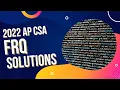2022 AP Computer Science A AP CSA FRQ Problems and Solutions