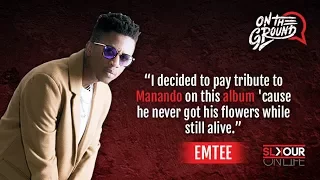 on the ground emtee talks tribute to manando chappiescollabo x atm documentary