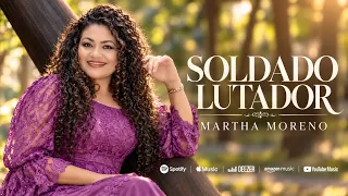 Martha Moreno- Soldado lutador (clipe oficial)