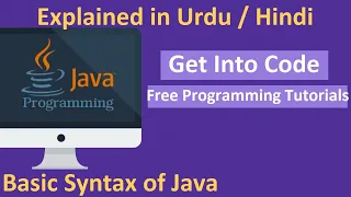 Basic Syntax of Java in urdu hindi - Basic Structure of JAVA for beginner