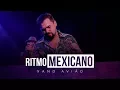 Lagu Xand Aviões - Ritmo Mexicano