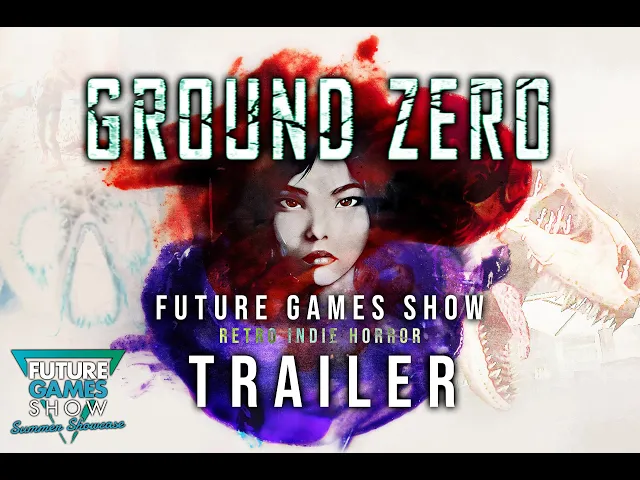 Ground Zero Future Games Show Trailer