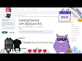 Getting Started with BigQuery ML