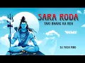 Download Lagu Sara Roda Teri Bhang Ka Reh | bass booster | Dj Yash in The Remix