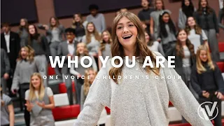 Who You Are (Jessie J) | One Voice Children's Choir