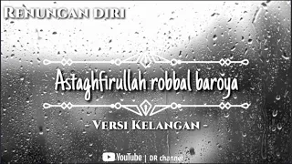 Download Astaghfirullah robbal baroya (Lirik) - Versi Kelangan - Renungan diri menyentuh hati MP3