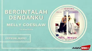 Download Melly Goeslaw - Bercintalah Denganku | Official Audio MP3