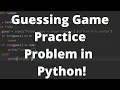 Guessing Game Python Practice Problem