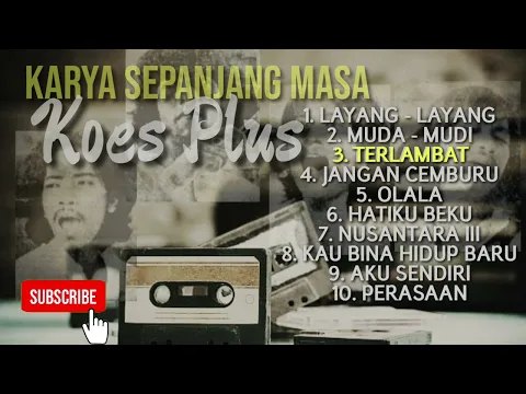 Download MP3 Karya sepanjang masa , Koes Plus #trending #tembangkenanganterpopuler