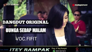 Download DANGDUT ORIGINAL BUNGA SEDAP MALAM - ITEY RAMPAK LIVE DK.CAMPUR KETANGGUNGAN BREBES MP3