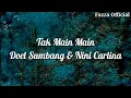 Download Lagu Tak Main Main - Doel Sumbang \u0026 Nini Carlina ( Lirik )