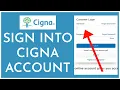 Cigna Login How To Sign Into Cigna Account Online 2023
