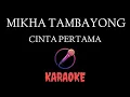 Download Lagu Mikha Tambayong - Cinta Pertama Karaoke