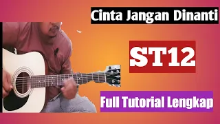 Download ST12 - Cinta Jangan Dinanti | Full Tutorial MP3