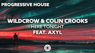 Download Wildcrow \u0026 Colin Crooks - Here Tonight (feat. AXYL) MP3