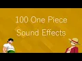 100 One Piece Sound Effects