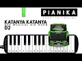 Lagu Pianika Telolet Basuri KATANYA KATANYA DAV D2 - Tutorial Pianika