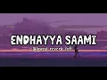 Endhayya Saami _Ranabaali _ Full Song _Vijay Deverakonda_ Rashmika _Rahul Sankrityan _Slowed reverb
