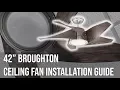 42 Broughton Ceiling Fan Installation Guide