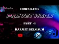 Lagu privet Horn - Dj Amit Belgaum