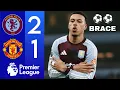 Lagu Aston Villa vs Man United 2-1 Highlights \u0026 Goals Premier League • Morgan Rogers Brace 