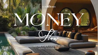Money Flow Feel Good Beats To Manifest Abundance 
