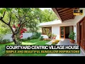 Download Lagu Courtyard Centric Village House Designs: Simple and Beautiful Bungalow Inspirations