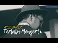 Download Lagu Wizz Baker - Terlalu Mengerti || Lirik Lagu