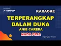 Lagu Terperangkap Dalam Duka - Anie Carera | Karaoke Nada PRIA | Avimusik