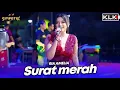 Download Lagu SURAT MERAH - RIA AMELIA - LIVE SIMPATIK MUSIC KLK AUDIO - JOGOROTO SAMBIREJO JOMBANG