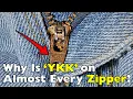 You See YKK Everywhere But What Does It Mean