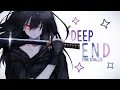Nightcore ➥ Deep End ~ Finn Schaller (Lyrics)