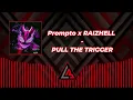Prompto x RAIZHELL - PULL THE TRIGGER | 🎶🔥| Visualizer