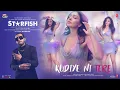 Download Lagu Starfish:Kudiye Ni Tere(Song)|Khushalii K,Milind S,Ehan|Yo Yo Honey Singh,Khaalif,Harjot K|Bhushan K