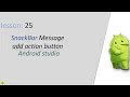 Snackbar in Android Studio with Action Button Android Studio Java Tutorial