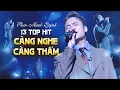 Download Lagu CÀNG NGHE CÀNG THẤM - PHAN MẠNH QUỲNH Playlist 13 Ca Khúc Ý NGHĨA NHẤT | Sau Lời Từ Khước, Hồi Ức