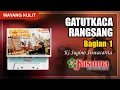 Download Lagu WAYANG KULIT KI SUGINO SISWACARITA LAKON GATUTKACA RANGSANG AUDIO MASTER KUSUMA RECORD (BAG. 1)