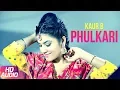 Phulkari Full Song Desi Robinhood Kaur B Latest Punjabi Song 2017