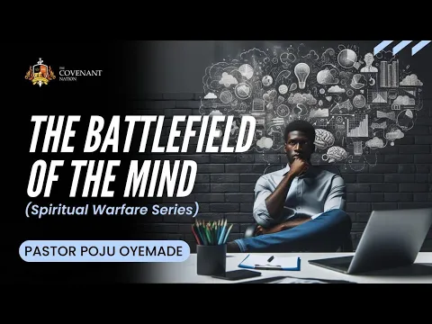 Download MP3 THE BATTLEFIELD OF THE MIND ( SPIRITUAL WARFARE SERIES)  || 3RD SERVICE || 19TH MAY 2024