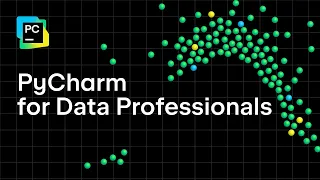 PyCharm for Data Professionals