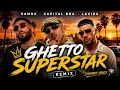SAMRA x CAPITAL BRA x LaVida – GHETTO SUPERSTARS (Remix)