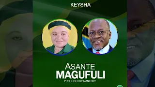 keysha asante magufuli official audio