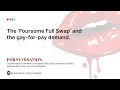 The foursome full swap and the gay-for-pay demand