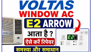 How to fix E2 and E1 errors in Voltas window AC Repairing E2 error in window AC Hindi