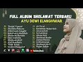 Lagu THOHAL YAMANI - AYU DEWI ELMIGHWAR ll SHALLAHU ROBUNA || FULL ALBUM SHOLAWAT VIRAL 2024