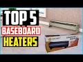 Top 5 Best Baseboard Heaters 2026 Reviews