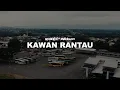 Download Lagu BEGUNDAL LOWOKWARU - KAWAN RANTAU (OFFICIAL VIDEO)