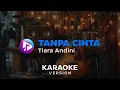 Download Lagu Yovie Widianto, Tiara Andini - Tanpa Cinta (Karaoke Version)